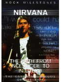 Nirvana - The Path From Incesticide To In Utero