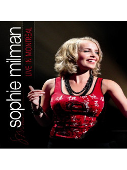 Sophie Milman - Live In Montreal