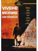 Vivere E Morire A Los Angeles