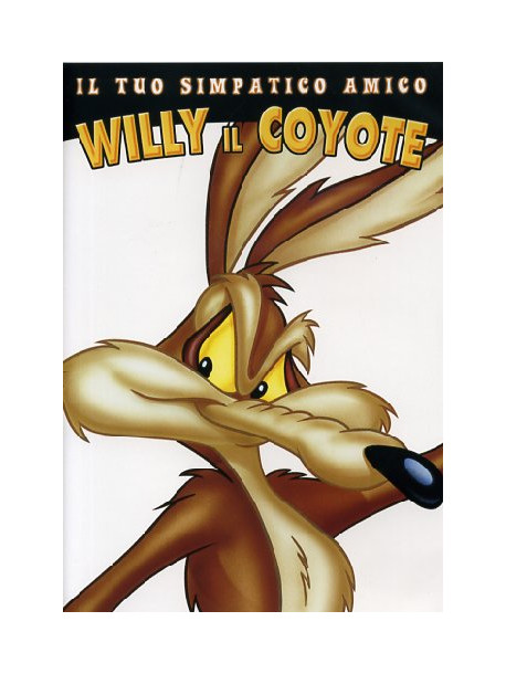 Looney Tunes - Il Tuo Simpatico Amico Willy Il Coyote