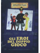 Eroi Del Doppio Gioco (Gli)