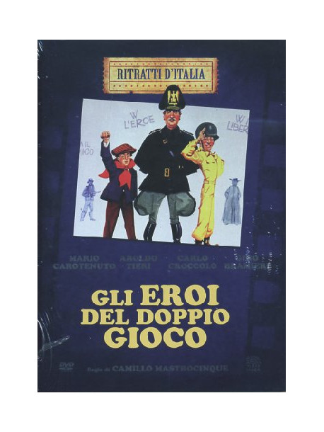 Eroi Del Doppio Gioco (Gli)