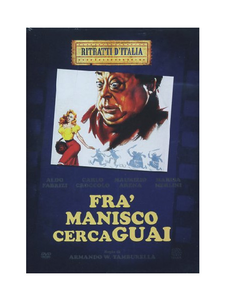 Fra' Manisco Cerca Guai