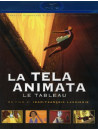 Tela Animata (La)