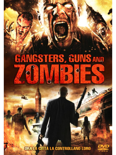 Gangsters, Guns And Zombies