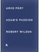 Arvo Part - Adam's Passion