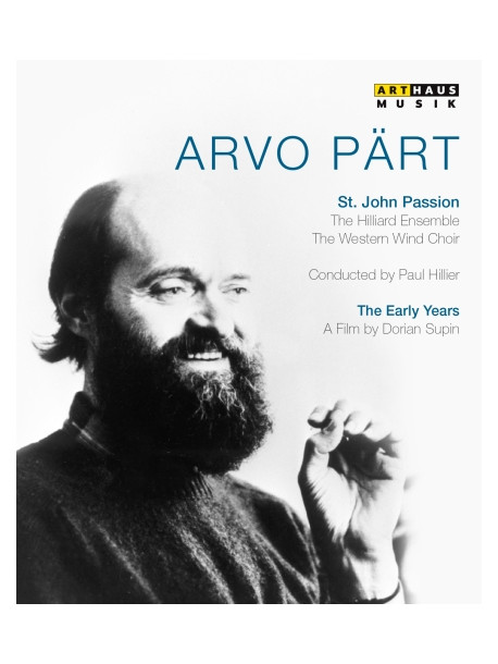 Arvo Part - The Early Years - Passione Secondo Giovanni