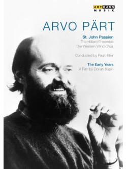 Arvo Part - The Early Years - Passione Secondo Giovanni