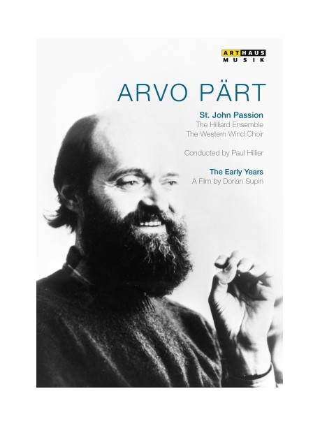 Arvo Part - The Early Years - Passione Secondo Giovanni
