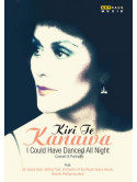 Te Kanawa Kiri - I Could Have Danced All Night - Concert And Portrait (documentario)