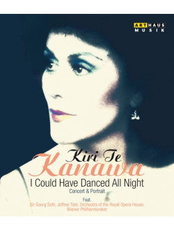 Te Kanawa Kiri - I Could Have Danced All Night - Concert And Portrait (documentario)