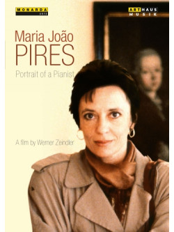 Maria Joao Pires - Portrait Of A Pianist
