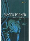Maceo Parker - Roots Revisited