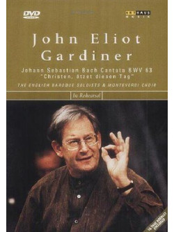 John Eliot Gardiner - In Rehearsal