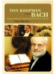 Ton Koopman Plays Bach