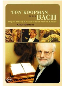 Ton Koopman Plays Bach
