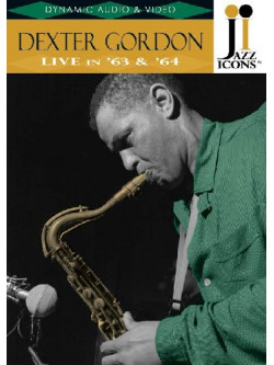 Dexter Gordon - Live In 1963 & 1964