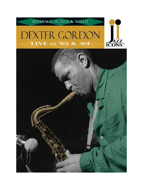 Dexter Gordon - Live In 1963 & 1964