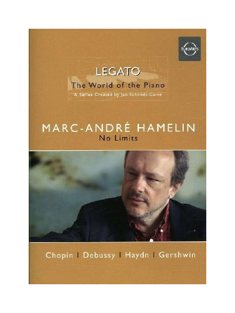 Legato - The World Of The Piano 02 - Marc-Andre' Hamelin