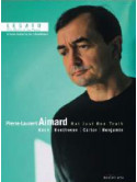 Pierre-Laurent Aimard - Not Just One Truth