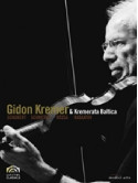 Gidon Kremer & Kremerata Baltica