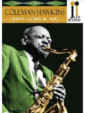 Coleman Hawkins - Live In '62 & '64