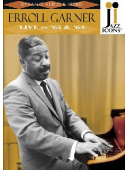 Erroll Garner - Live In '63 & '64