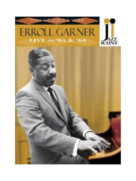 Erroll Garner - Live In '63 & '64