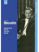 Yehudi Menuhin - Classic Archive (Mendelssohn / Brahms / Sarasate / Bazzini)