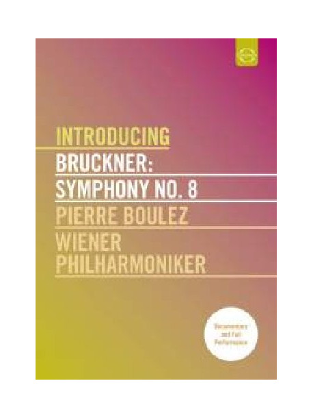 Bruckner - Symphony No.8 (Introducing)
