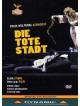 Tote Stadt (Die)