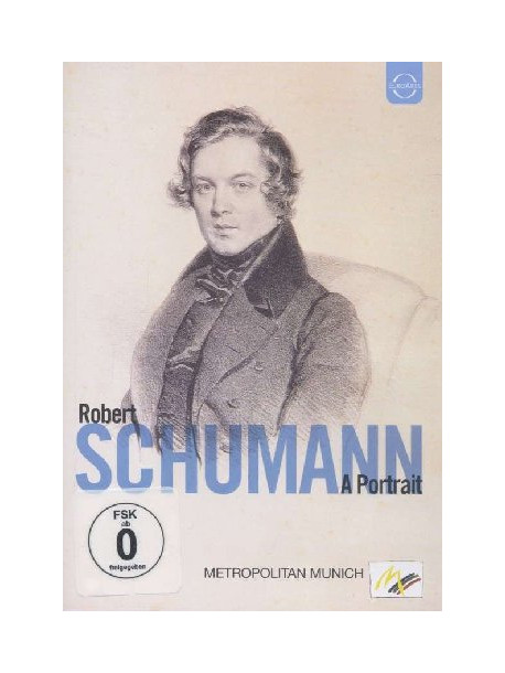 Robert Schumann - A Portrait