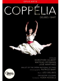 Delibes - Coppelia - Bart/Opera Paris