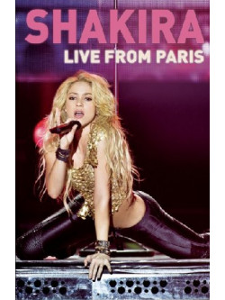 Shakira - Live From Paris
