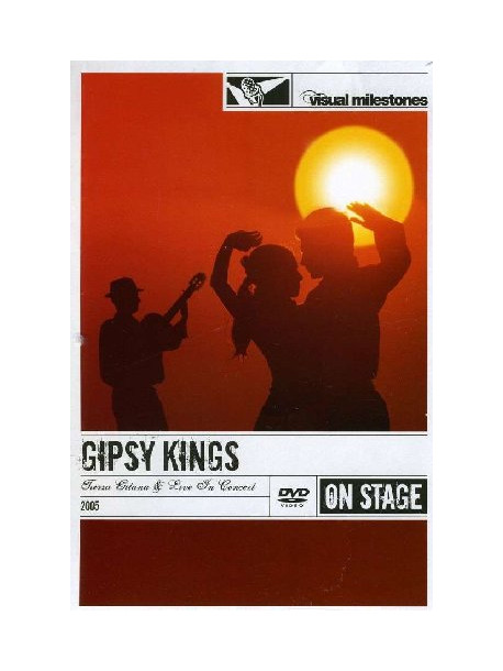 Gipsy Kings - Tierra Gitana & Live In Concert (Visual Milestones)