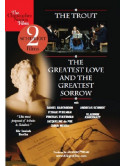 Trout (The) / The Greatest Love And The Greatest Sorrow