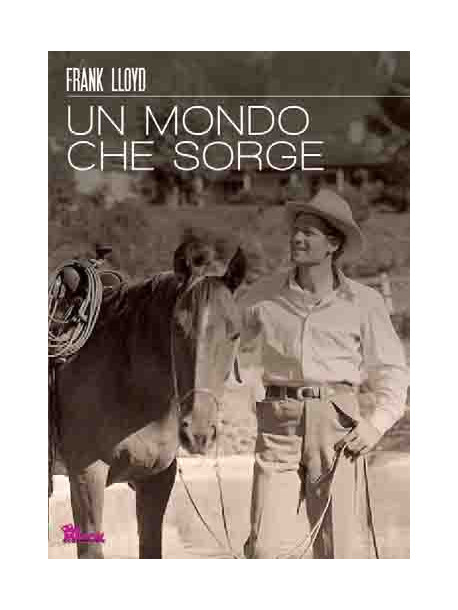 Mondo Che Sorge (Un)