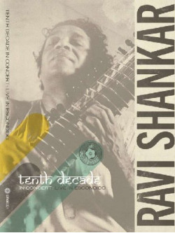 Ravi Shankar - Tenth Decade In Concert - Live In Escondido