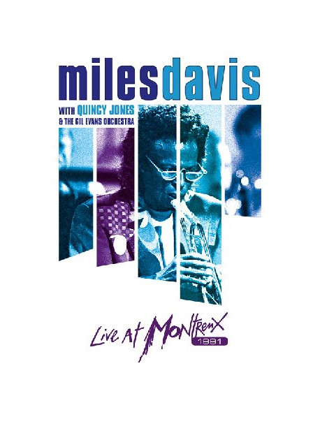 Miles Davis With Quincy Jones And The Gil Evans Orchestra - Live At Montreux 1991