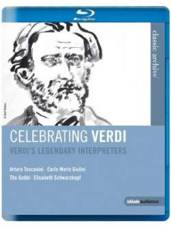 Verdi Giuseppe - Celebrating Verdi - Leggendari Interpreti Verdiani  - Toscanini Arturo Dir  /tito Gobbi, Elisabeth Schwarzkopf,