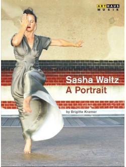 Sasha Waltz - A Portrait