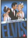 Elvis Presley - Live A Little Love A..