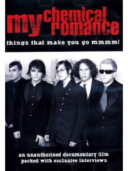 My Chemical Romance - Things That Make You Go Mmmm!
