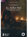 Bambino Pesce (Il) - El Nino Pez