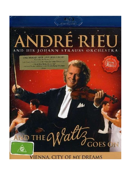 Andre' Rieu And His Johann Strauss Orchestra - And The Waltz Goes On