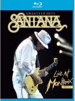 Santana - Greatest Hits Live At Montreux 2011