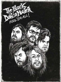 Black Dahlia Murder (The) - Fool' Em All! (2 Dvd)