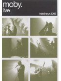 Moby - Moby Live The Hotel Tour 2005