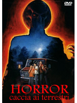 Horror - Caccia Ai Terrestri