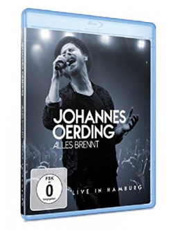 Johannes Oerding - Alles Brennt - Live In Hamburg